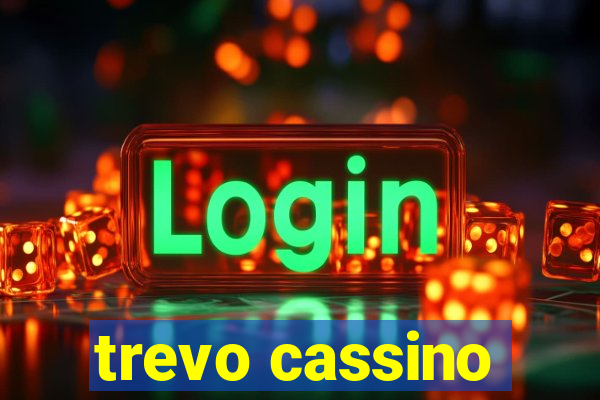 trevo cassino